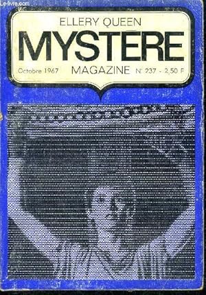 Bild des Verk�ufers f�r Mystere Magazine N�237 -octobre 1967 - La fin de la nuit- L'imposteur- Dernier week-end- Le retour de Backshaw- Une seconde lune de miel- Le mammouth et le meurtre- Faites sauter la banque !- De p�re en fils- Verdict - le crime passe en jugement-. zum Verkauf von Le-Livre