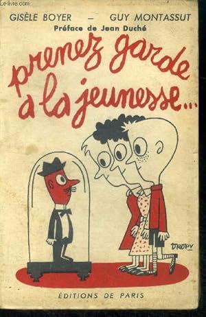 Imagen del vendedor de Prenez garde � la jeunesse a la venta por Le-Livre