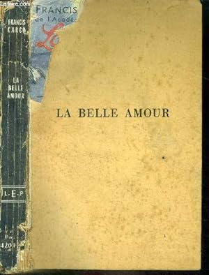 Seller image for La belle amour for sale by Le-Livre