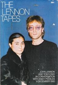 Imagen del vendedor de The Lennon Tapes : John Lennon and Yoko Ono in Conversation with Andy Peebles 6 December 1980 a la venta por Caerwen Books
