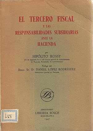 Imagen del vendedor de EL TERCERO FISCAL Y LAS RESPONSABILIDAD SUBSIDARIAS ANTE LA HACIENDA a la venta por Librera Torren de Rueda