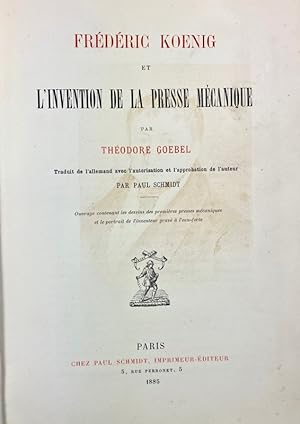Seller image for Frdric Koenig et l'Invention de la Presse mcanique. for sale by Bonnefoi Livres Anciens