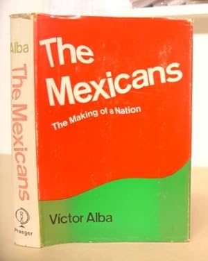 Bild des Verkufers fr The Mexicans - The Making Of A Nation zum Verkauf von Eastleach Books