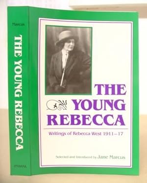 Bild des Verkufers fr The Young Rebecca - Writings Of Rebecca West 1911 - 17 zum Verkauf von Eastleach Books