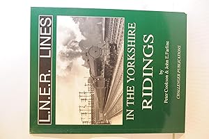 Seller image for L.N.E.R. Lines in the Yorkshire Ridings. for sale by Kerr & Sons Booksellers ABA