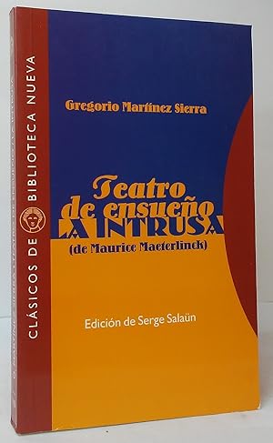 Imagen del vendedor de Teatro de Ensueno/La Intrusa (de Maurice Maeterlinck, en version de G. Martinez Sierra) a la venta por Stephen Peterson, Bookseller