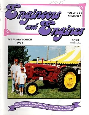 Seller image for Engineers & Engines Magazine: The Bi-Monthly magazine for All Steam, Gas, Tractor, Railroad Locomotive, and Farm Machinery Enthusiasts: Volume 38, No. 5: February/March, 1993 for sale by Dorley House Books, Inc.