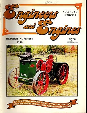 Seller image for Engineers & Engines Magazine: The Bi-Monthly magazine for All Steam, Gas, Tractor, Railroad Locomotive, and Farm Machinery Enthusiasts: Volume 36, No. 3: October/November, 1990 for sale by Dorley House Books, Inc.