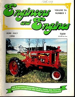 Seller image for Engineers & Engines Magazine: The Bi-Monthly magazine for All Steam, Gas, Tractor, Railroad Locomotive, and Farm Machinery Enthusiasts: Volume 36, No. 1: June/July, 1990 for sale by Dorley House Books, Inc.