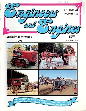 Seller image for Engineers & Engines Magazine: The Bi-Monthly magazine for All Steam, Gas, Tractor, Railroad Locomotive, and Farm Machinery Enthusiasts: Volume 41, No. 2: August/September, 1995 for sale by Dorley House Books, Inc.