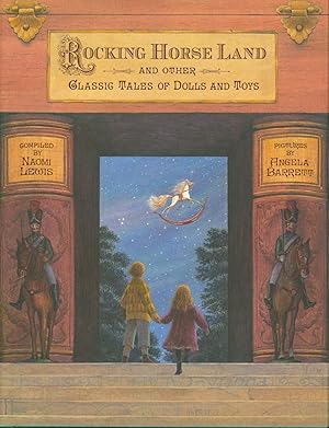 Immagine del venditore per Rocking Horse Land and Other Classic Tales of Dolls and Toys venduto da Bud Plant & Hutchison Books