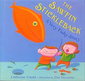 Imagen del vendedor de The Sawfin Stickleback - A Very Fishy Story a la venta por Bud Plant & Hutchison Books