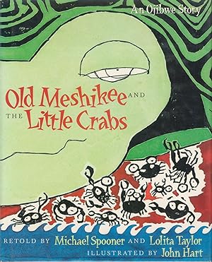 Bild des Verkufers fr Old Meshikee and the Little Crabs - An Ojibwe Story zum Verkauf von Bud Plant & Hutchison Books