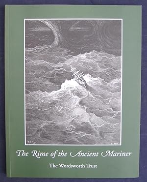 Seller image for The Rime of the Ancient Mariner: the poem and its illustrators. [Catalogue of an exhibition at Dove Cottage, Grasmere, 1997] for sale by James Fergusson Books & Manuscripts
