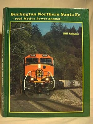 Seller image for BURLINGTON NORTHERN SANTA FE 1996 MOTIVE POWER ANNUAL for sale by Robert Gavora, Fine & Rare Books, ABAA
