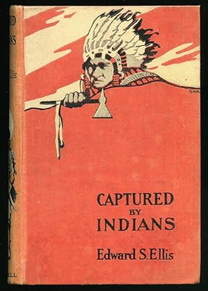 Bild des Verkufers fr Captured by Indians : The Tale of the American Frontier zum Verkauf von Little Stour Books PBFA Member