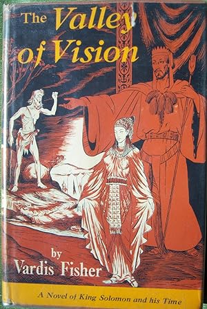 The Valley of Vision: A Novel of King Solomon and his Time