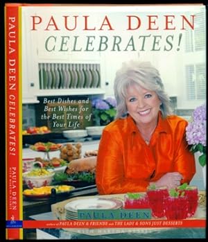 Bild des Verkufers fr Paula Deen Celebrates!: Best Dishes And Best Wishes for the Best Times of Your Life zum Verkauf von Don's Book Store