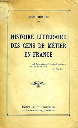 Bild des Verkufers fr HISTOIRE LITTERAIRE DES GENS DE METIER EN FRANCE zum Verkauf von Le-Livre