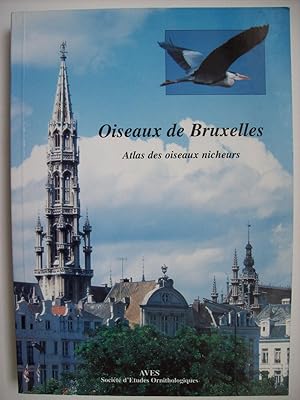 Atlas des oiseaux nicheurs de Bruxelles, 1989-1991.