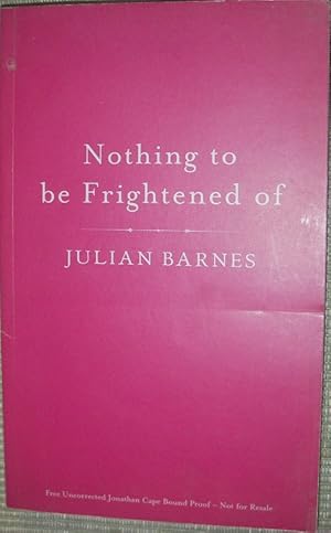 Seller image for Nothing to be Frightened of ****PROOF for sale by eclecticbooks