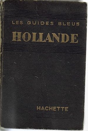 Les guides bleus : hollande