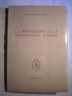 La periodización de la historiografía romana.