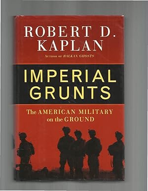 Seller image for IMPERIAL GRUNTS: The American Military On The Ground. for sale by Chris Fessler, Bookseller