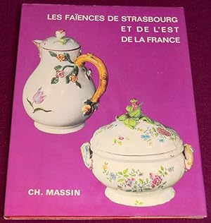 Immagine del venditore per LES FAENCES DE STRASBOURG ET DE L'EST DE LA FRANCE venduto da LE BOUQUINISTE