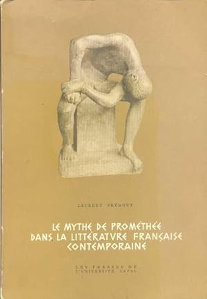 Le mythe de Prométhée dans la littérature française contemporaine (1900-1960)