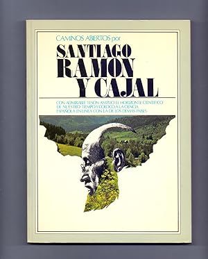 Seller image for CAMINOS ABIERTOS POR SANTIAGO RAMON Y CAJAL 1852-1934 for sale by Libreria 7 Soles