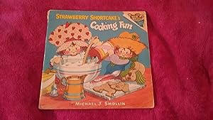 Seller image for STRAWBERRY SHORTCAKE'S COOKING FUN for sale by Betty Mittendorf /Tiffany Power BKSLINEN