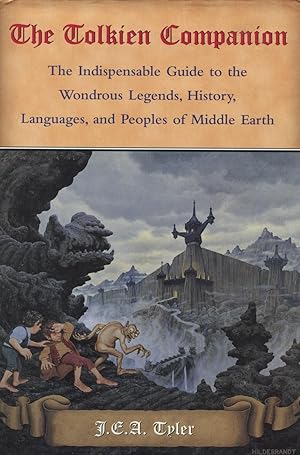 Image du vendeur pour The Tolkien Companion: The Indispensable Guide To The Wondrous Legends, History, Languages, And Peoples Of Middle Earth mis en vente par Kenneth A. Himber