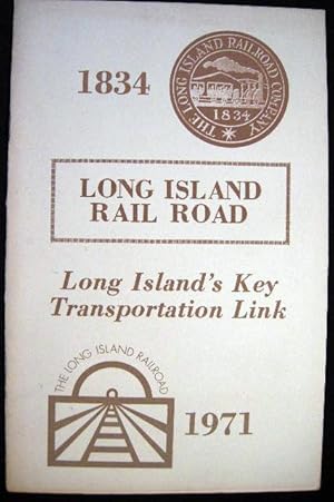 Bild des Verkufers fr 1834 - 1971 Long Island Rail Road Long Island's Key Transportation Link zum Verkauf von Certain Books, ABAA