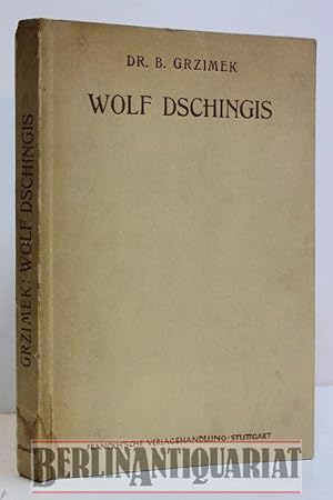 Seller image for Wolf Dschingis. Neue Erlebnisse, Erkenntnisse u. Versuche mit Tieren. for sale by BerlinAntiquariat, Karl-Heinz Than