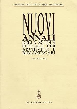 Seller image for Nuovi annali della scuola speciale per archivisti e bibliotecari. XVII/2003 for sale by Libro Co. Italia Srl