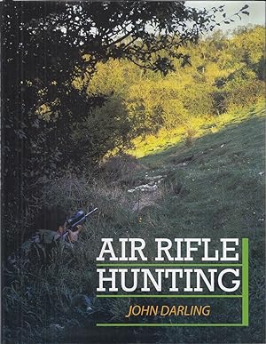 Seller image for AIR RIFLE HUNTING. By John Darling. for sale by Coch-y-Bonddu Books Ltd