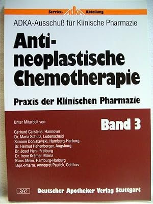 Seller image for Antineoplastische Chemotherapie. ADKA-Ausschu fr Klinische Pharmazie. Praxis der klinischen Pharmazie ; Bd. 3 for sale by Antiquariat Bler