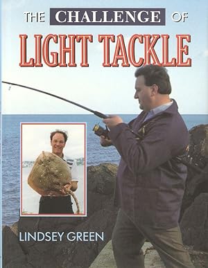 Immagine del venditore per THE CHALLENGE OF LIGHT TACKLE. By Lindsey Green. venduto da Coch-y-Bonddu Books Ltd