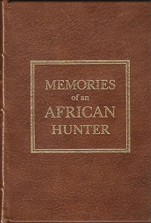 Bild des Verkufers fr MEMORIES OF AN AFRICAN HUNTER: WITH A CHAPTER ON EASTERN INDIA. By Denis D. Lyell. Briar Patch Press Edition. zum Verkauf von Coch-y-Bonddu Books Ltd