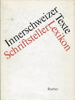 Bild des Verkufers fr Innerschweizer Schriftsteller : Texte und Lexikon. zum Verkauf von Antiquariat am Flughafen