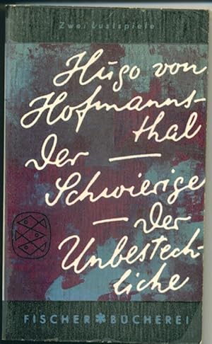 Seller image for Der Schwierige - Lustspiel in drei Akten -- Der Unbestechliche - Lustspiel in fnf Akten for sale by Antiquariat Hoffmann