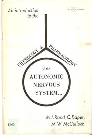 Immagine del venditore per An introduction to the Physiology & Pharmacology of the Autonomic Nervous System. venduto da City Basement Books