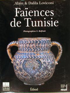 LES FAÏENCES DE TUNISIE. Qallaline & Nabeul.