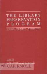 Imagen del vendedor de LIBRARY PRESERVATION PROGRAM: MODELS, PRIORITIES, POSSIBILITIES.|THE a la venta por Oak Knoll Books, ABAA, ILAB