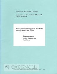 Imagen del vendedor de PRESERVATION PROGRAM MODELS: A STUDY PROJECT AND REPORT a la venta por Oak Knoll Books, ABAA, ILAB