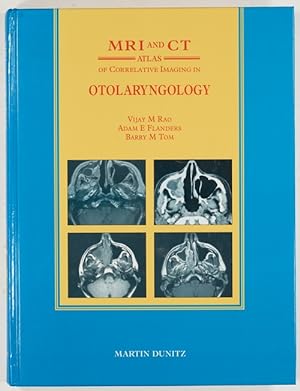 Bild des Verkufers fr MRI and CT Atlas of Correlative Imaging in Otolaryngology. zum Verkauf von Antiq. F.-D. Shn - Medicusbooks.Com