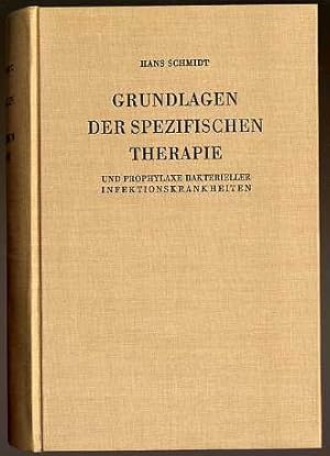 Grundlagen der spezifischen Therapie und Prophylaxe bakterieller Infektionskrankheiten.