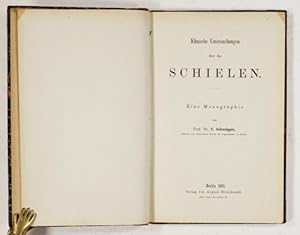 Bild des Verkufers fr Klinische Untersuchungen ber das Schielen. Eine Monographie. zum Verkauf von Antiq. F.-D. Shn - Medicusbooks.Com