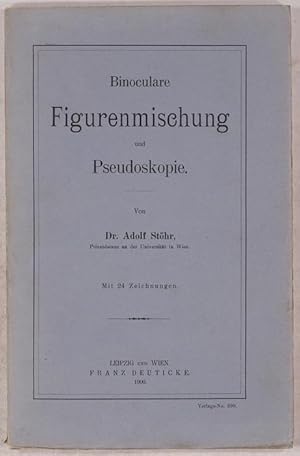 Binoculare Figurenmischung und Pseudoskopie.